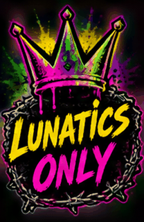 Lunatics Only